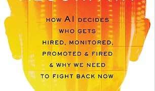 New book exposes how 99% of Fortune 500 companies use the tech to ‘watch’ interviews and ‘read’ resumes to make hiring decisions without human oversight